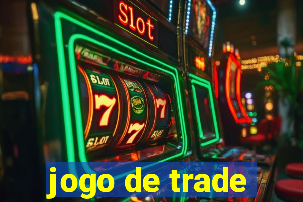 jogo de trade